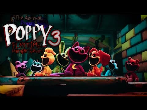 Poppy Playtime Chapter 3 Türkçe Dublaj Yama Tam Oynanış