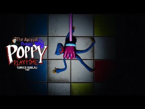 Poppy Playtime Chapter 2 Türkçe Dublaj Yama Tam Oynanış